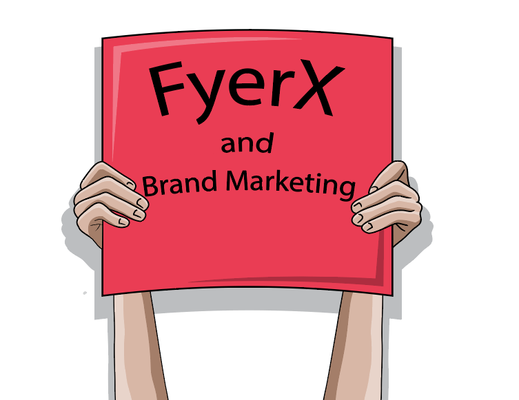 FyerX and Brand Marketing