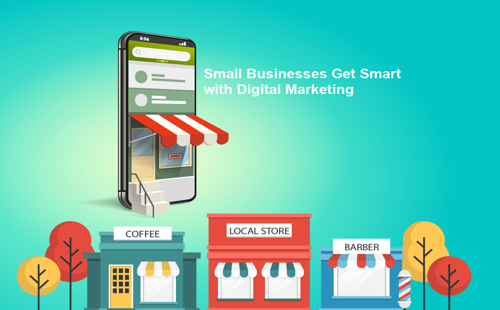 Small Businesses Get Smart with Digital Marketing